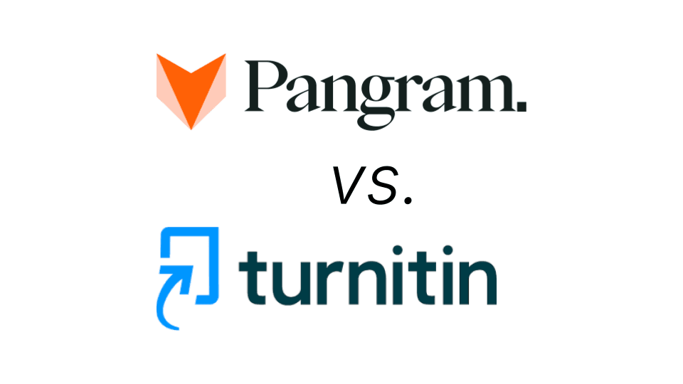Which is better: Pangram or Turnitin?