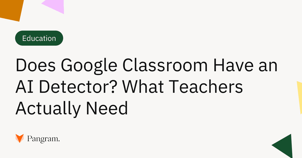 هل يحتوي Google Classroom على أداة للكشف عن الغش باستخدام الذكاء الاصطناعي؟ ما الذي يحتاجه المعلمون فعليًا