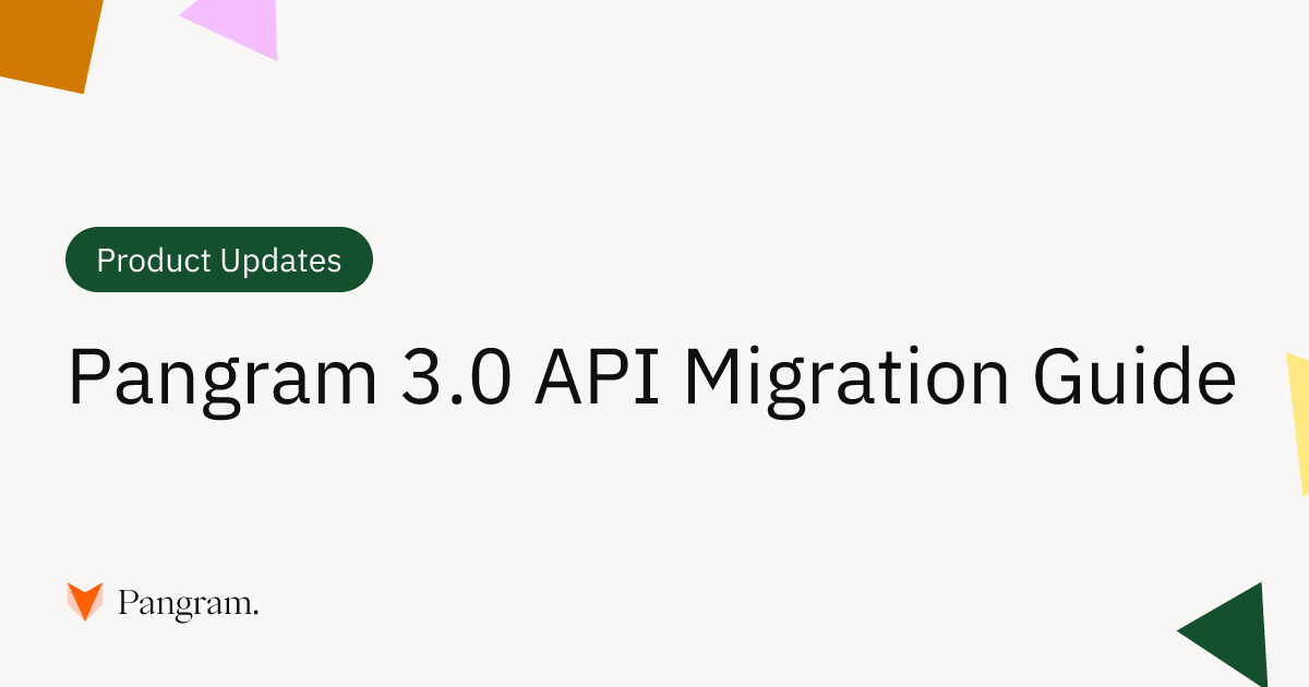 Pangram 3.0 API Migration Guide | Pangram Labs