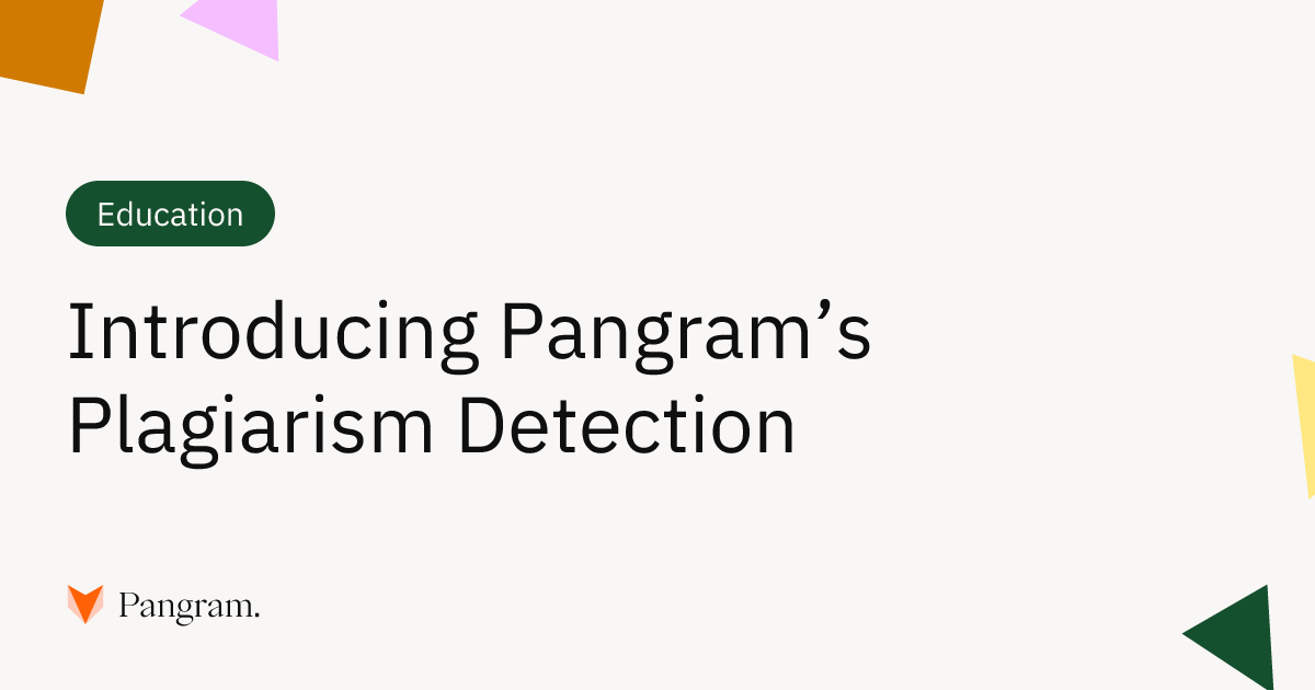 Presentamos la detección de plagio de Pangram | Pangram Labs