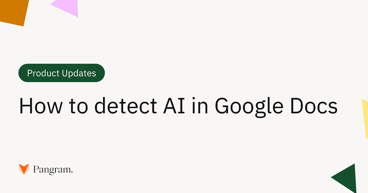 How to detect AI in Google Docs | Pangram Labs
